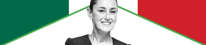 Montage of Mexico’s flag and Claudia Sheinbaum